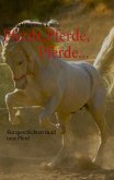 Pferde, Pferde, Pferde... (eBook, ePUB)