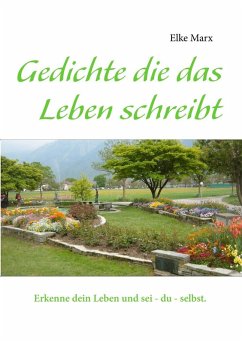 Gedichte die das Leben schreibt (eBook, ePUB) - Marx, Elke