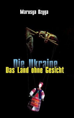 Die Ukraine (eBook, ePUB) - Dzyga, Marusya