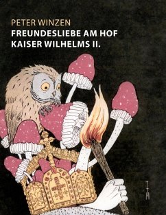 Freundesliebe am Hof Kaiser Wilhelms II. (eBook, ePUB) - Winzen, Peter