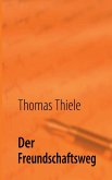 Der Freundschaftsweg (eBook, ePUB)