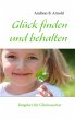 Glück finden und behalten (eBook, ePUB) - Bild 1