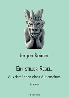Ein stiller Rebell (eBook, ePUB) - Reimer, Jürgen
