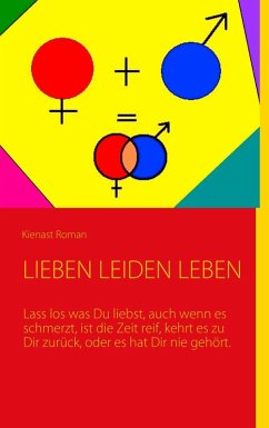 Leiden Lieben Leben (eBook, ePUB)