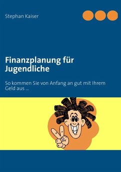 Finanzplanung für Jugendliche (eBook, ePUB)