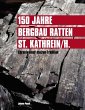 150 Jahre Bergbau Ratten - St. Kathrein... - Bild 1