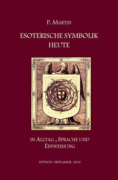 Esoterische Symbolik heute (eBook, ePUB) - Martin, P.