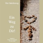 Der Jakobsweg - Ein Weg zu Dir! (eBook, ePUB)