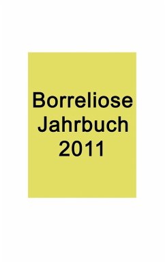 Borreliose Jahrbuch 2011 (eBook, ePUB) - Fischer, Ute; Siegmund, Bernhard