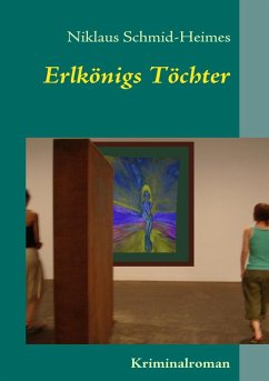 Erlkönigs Töchter (eBook, ePUB) - Schmid-Heimes, Niklaus