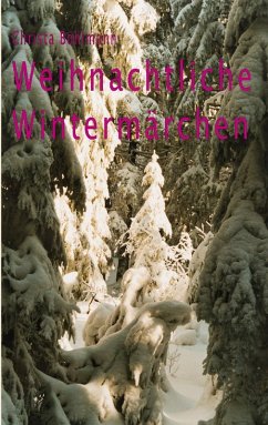 Weihnachtliche Wintermärchen (eBook, ePUB) Weihnachtliche Wintermärchen (eBook, ePUB)