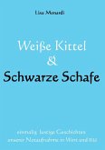 Weiße Kittel & Schwarze Schafe (eBook, ePUB)