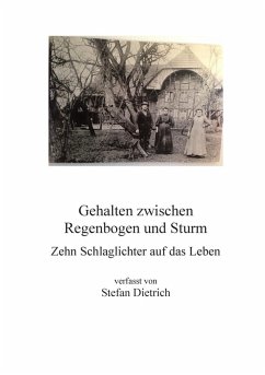 Gehalten zwischen Regenbogen und Sturm (eBook, ePUB)
