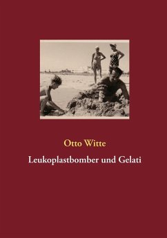 Leukoplastbomber und Gelati (eBook, ePUB)