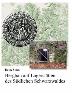Bergbau auf Lagerstätten des Südlichen Schwarzwaldes (eBook, ePUB)