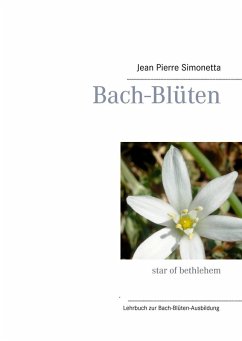 Bach-Blüten-Ausbildung (eBook, ePUB) - Simonetta, Jean Pierre