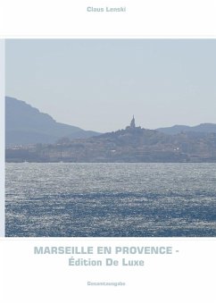 Marseille en Provence - Édition De Luxe (eBook, ePUB) - Lenski, Claus