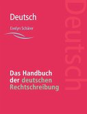 Das Handbuch der deutschen Rechtschreibung (eBook, ePUB)