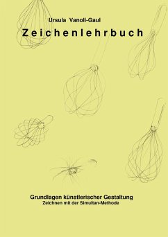 Zeichenlehrbuch (eBook, ePUB) - Vanoli-Gaul, Ursula