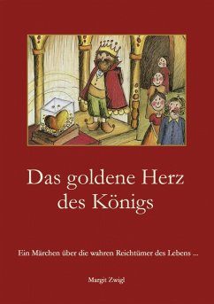 Das goldene Herz des Königs (eBook, ePUB) - Zwigl, Margit