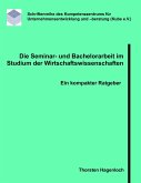 Die Seminar- und Bachelorarbeit im Studium der Wirtschaftswissenschaften (eBook, ePUB)
