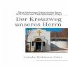 Der Kreuzweg unseres Herrn (eBook, ePUB) - Bild 1