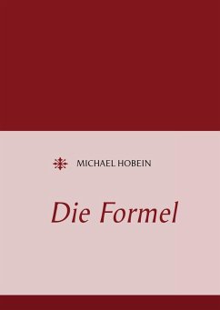 Die Formel (eBook, ePUB) - Hobein, Michael