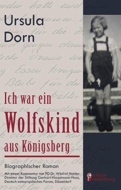 Ich war ein Wolfskind aus Königsberg (eBook, ePUB) - Dorn, Ursula