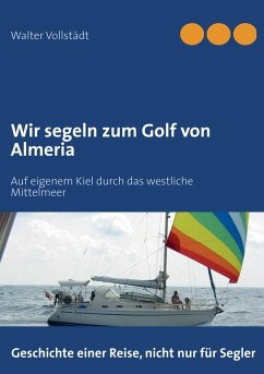 Wir segeln zum Golf von Almeria (eBook, ePUB)