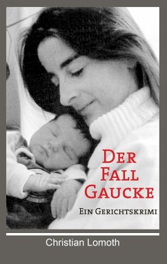 Der Fall Gaucke (eBook, ePUB) Der Fall Gaucke (eBook, ePUB)