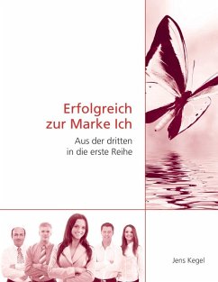 Erfolgreich zur Marke Ich (eBook, ePUB)