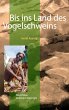 Bis ins Land des Vogelschweins (eBook,... - Bild 1