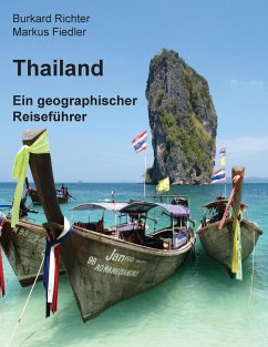 Thailand - Ein geographischer Reiseführer (eBook, ePUB) - Richter, Burkard; Fiedler, Markus