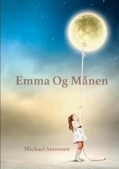 Emma & Månen (eBook, ePUB) - Sørensen, Michael