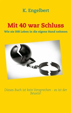 Mit 40 war Schluss! (eBook, ePUB)