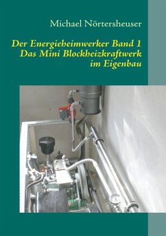 Der Energieheimwerker Band 1 (eBook, ePUB) - Nörtersheuser, Michael
