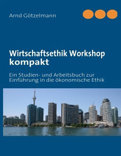 Wirtschaftsethik Workshop kompakt (eBook, ePUB)