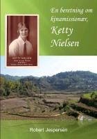En beretning om kinamissionær, Ketty Nielsen (eBook, ePUB)