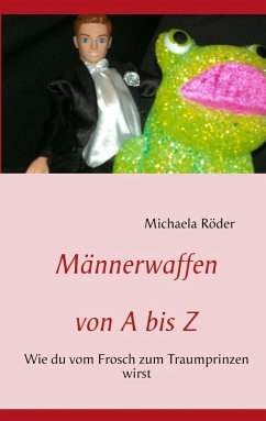 Männerwaffen von A bis Z (eBook, ePUB) - Röder, Michaela