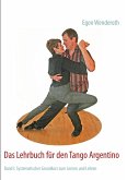 Das Lehrbuch für den Tango Argentino (eBook, ePUB)
