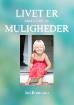 Livet er ubegrænsede muligheder (eBook, ePUB)