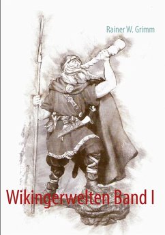 Wikingerwelten Band I (eBook, ePUB) - Grimm, Rainer W.
