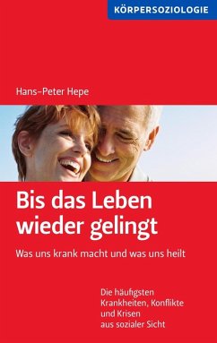Bis das Leben wieder gelingt! (eBook, ePUB) - Hepe, Hans-Peter