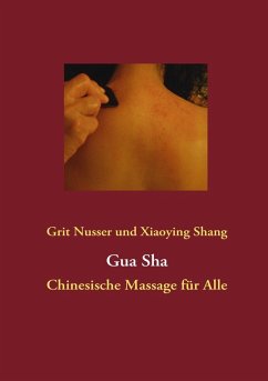 Gua Sha (eBook, ePUB) - Nusser, Grit; Shang, Xiaoying