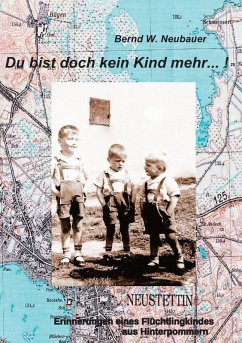 Du bist doch kein Kind mehr...! (eBook, ePUB) - Neubauer, Bernd W.