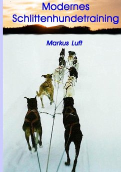 Modernes Schlittenhundetraining (eBook, ePUB) - Luft, Markus