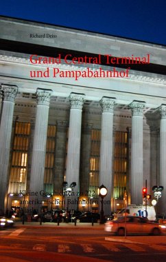 Grand Central Terminal und Pampabahnhof (eBook, ePUB)