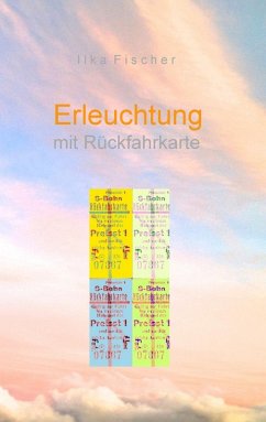 Erleuchtung mit Rückfahrkarte (eBook, ePUB) Cover Erleuchtung mit Rückfahrkarte (eBook, ePUB)