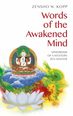 Words of the Awakened Mind (eBook, ePUB) - Kopp, Zensho W.