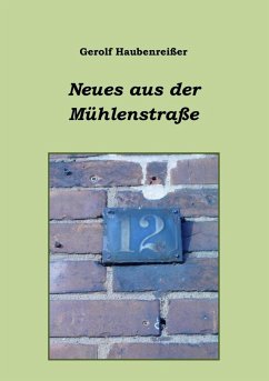 Neues aus der Mühlenstraße (eBook, ePUB)